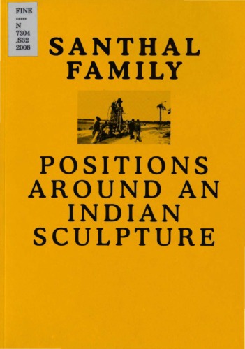 Santhal Family: Positions Around an Indian Sculpture