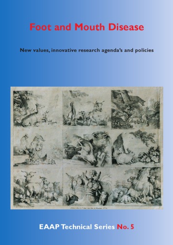 Foot and Mouth Disease: New values, innovative research agenda's and policies
