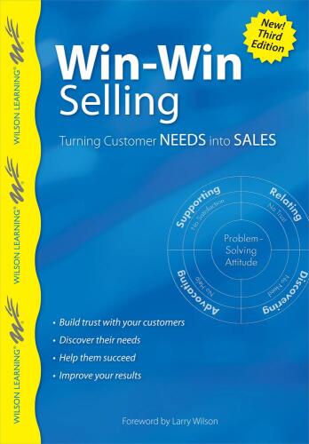 Win-Win Selling: Turning Customer Needs Into Sales