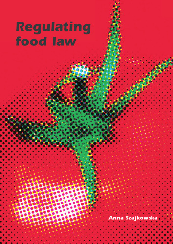 Regulating food law: Risk analysis and the precautionary principle as general principles of EU food law