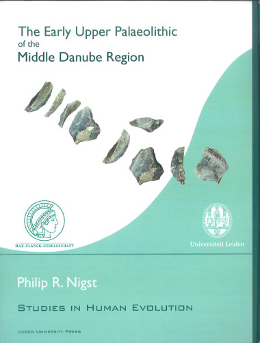 The Early Upper Palaeolithic of the Middle Danube Region