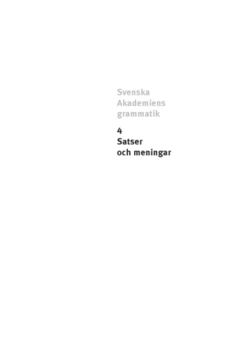 Svenska Akademiens grammatik - 4. Satser och meningar