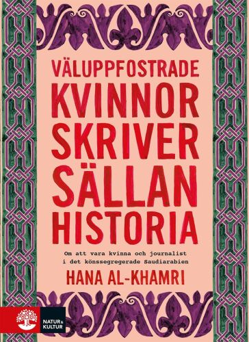 Väluppfostrade kvinnor skriver sällan historia