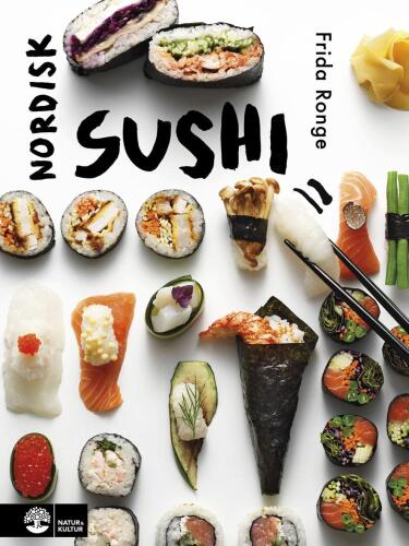Rå som sushi: nordiska råvaror och japanska smaker