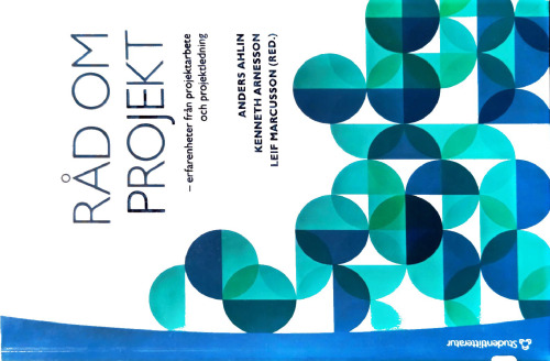 Råd om projekt - erfarenheter från projektarbete och projektledning