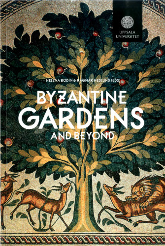 Byzantine Gardens and Beyond