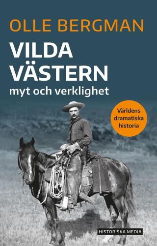 Vilda västern: Myt och verklighet