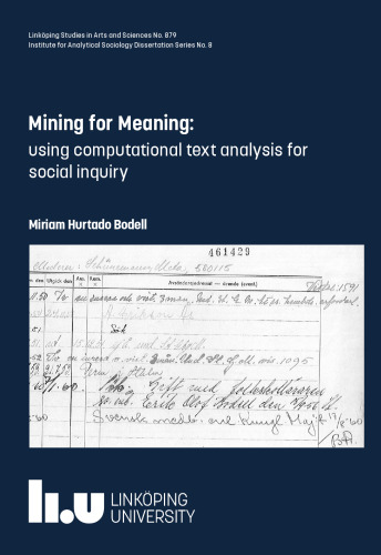 Mining for Meaning : Using Computational Text Analysis for Social Inquiry
