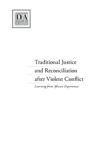 Traditional Justice and Reconciliation After Violent Conflict:Learning from African Experiences