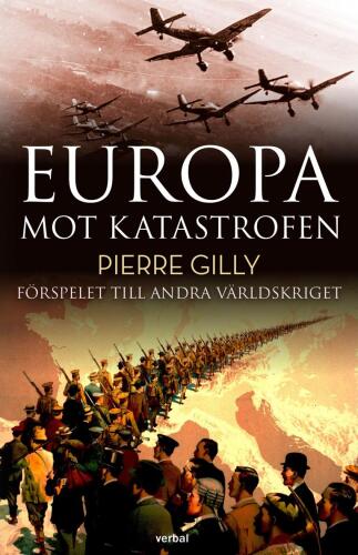 Europa mot katastrofen: förspelet till andra världskriget