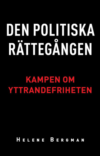 Den politiska rättegången: kampen om yttrandefriheten