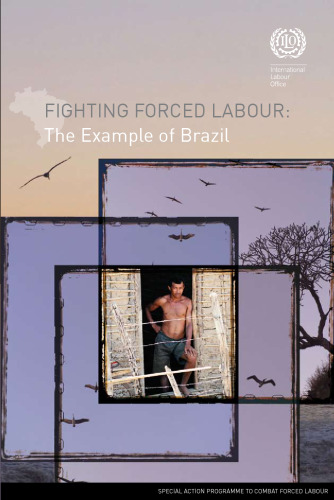 Fighting Forced Labour : The Example of Brazil