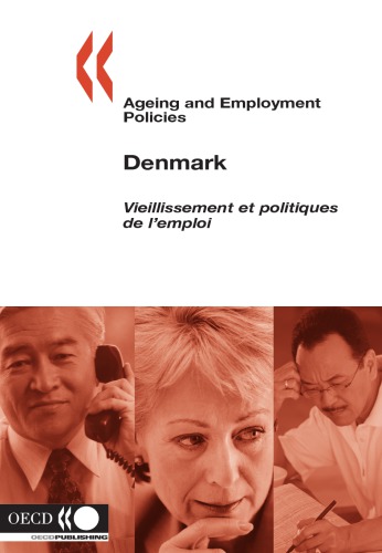 Ageing and employment polices : Denmark.