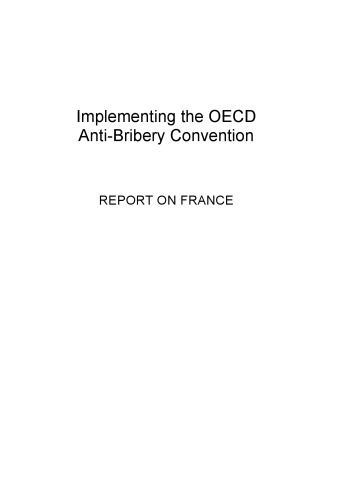 Implementing the OECD Anti-Bribery Convention: Report on France 2003