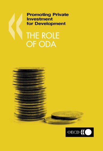 Promoting private investment for development the role of ODA