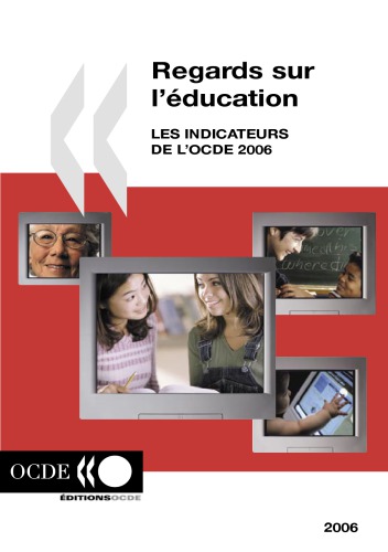 Regards sur l’éducation 2006 : Indicateurs de l’OCDE.