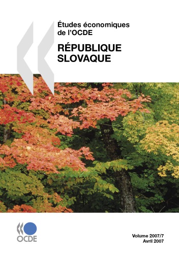 Études économiques de l’OCDE : République slovaque 2007.