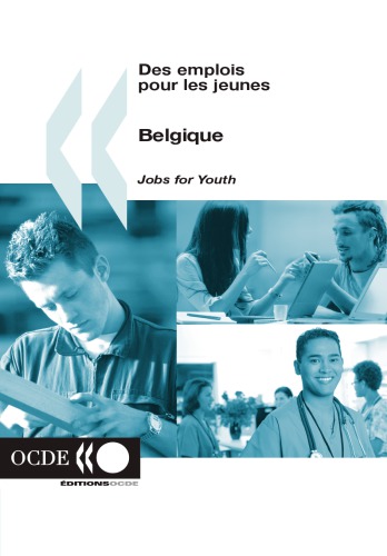 Des emplois pour les jeunes/Jobs for Youth : Belgique 2007.