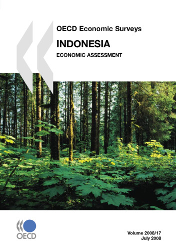 Indonesia : economic assessment : [special features: investment climate labour market].