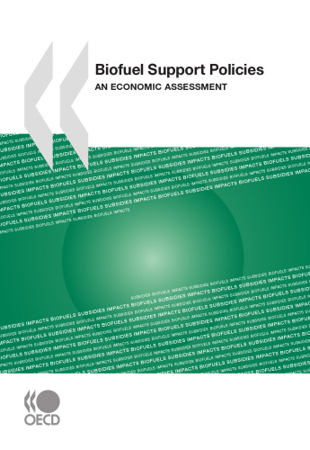Biofuel support policies : an economic assessment