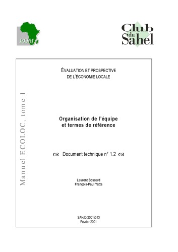 Écoloc - Gérer l’économie localement en Afrique - Evaluation et prospective / Approche N° 02 : Organisation de l’équipe et termes de référence, Document technique.