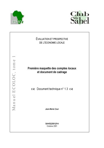 Écoloc - Gérer l’économie localement en Afrique - Evaluation et prospective / Approche N° 03 : Première maquette des comptes locaux et document de cadrage, Document technique.