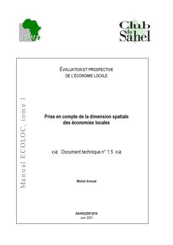 Écoloc - Gérer l’économie localement en Afrique - Evaluation et prospective / Approche N° 05 : Prise en compte de la dimension spatiale des économies locales, Document technique.