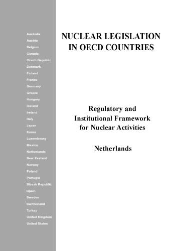 Regulatory and institutional framework for nuclear activities. Netherlands.