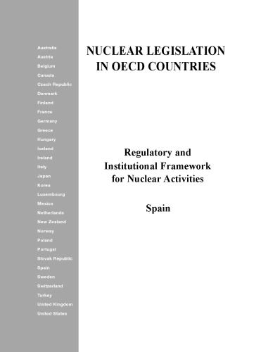 Regulatory and institutional framework for nuclear activities. Spain.