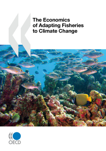The Economics of Adapting Fisheries to Climate Change.