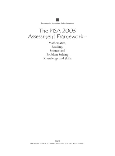 The PISA 2003 assessment framework : mathematics, reading, science and problem solving knowledge and skills
