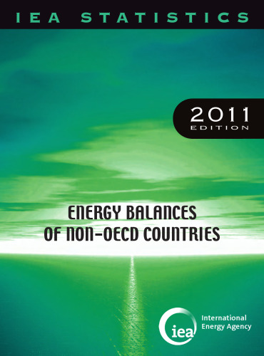 Energy Balances of non-OECD Countries 2011 (IEA Statistics)
