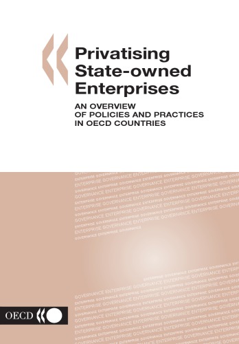 Privatising state-owned enterprises : a overview of policies and practices in OECD countries.