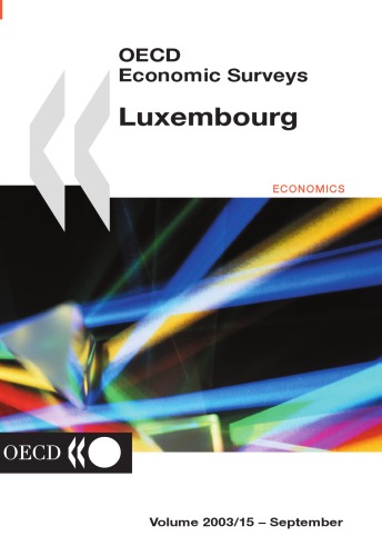 Oecd Economic Surveys: Luxembourg 2003-Issue 15 (Oecd Economic Surveys)