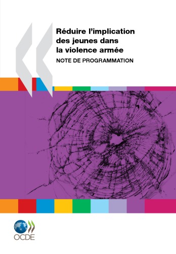 Reducing the involvement of youth in armed violence : programming note.