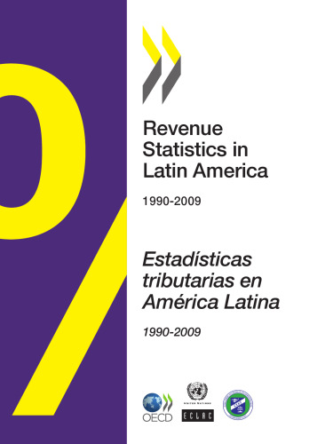 Revenue Statistics in Latin America : Estadísticas tributarias en América Latina.