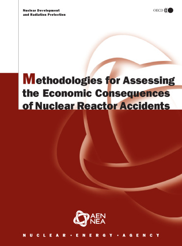 Methodologies for assessing the economic consequences of nuclear reactor accidents