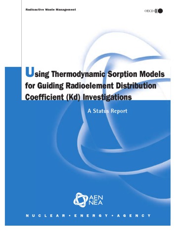 Using thermodynamic sorption models for guiding radioelement distribution coefficient (Kd) investigations : a status report.
