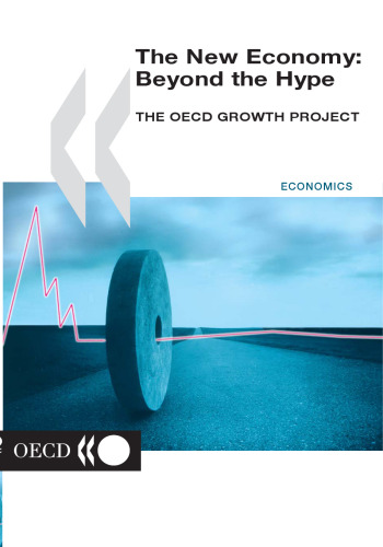 The new economy beyond the hype : the OECD growth project.