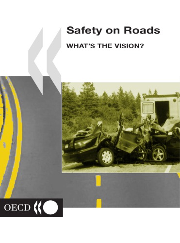 Safety on roads : what’s the vision?