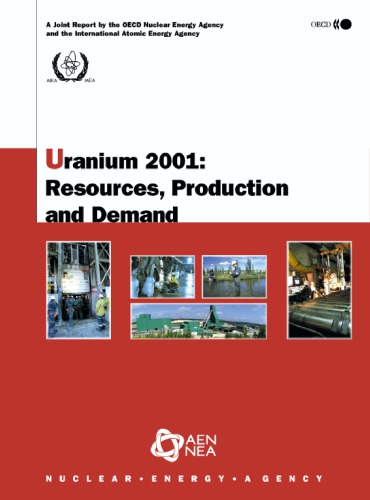 Uranium 2001 : resources, production and demand