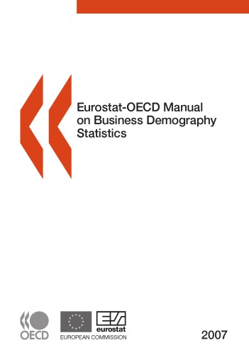 Eurostat-OECD manual on business demography statistics. 2007.