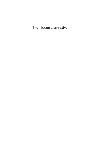 Hidden Alternative: Co-Operative Values, Past, Present and Future