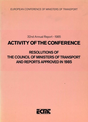 European Conference of Ministers of Transport 32nd Annual Report 1985.