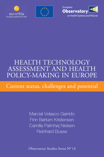 Health Technology Assessment and Health Policy-Making in Europe: Current Status, Challenges and Potential