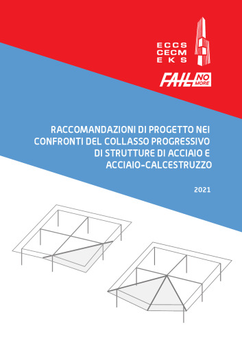 Raccomandazioni di progetto nei confronti del collasso progressivo di strutture di acciaio e acciaio-calcestruzzo