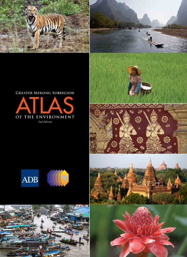 Greater Mekong Subregion Atlas of the Environment: 2nd Edition