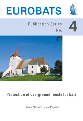 EUROBATS 4. Protection of overground roosts for bats