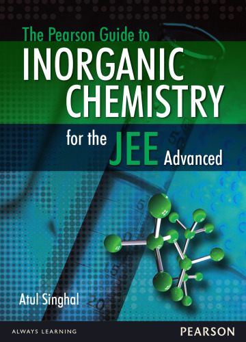 The Pearson Guide to Inorganic Chemistry for the JEE Advanced