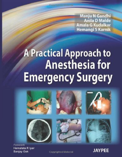 A Practical Approach To Anesthesia For Emergency Surgery